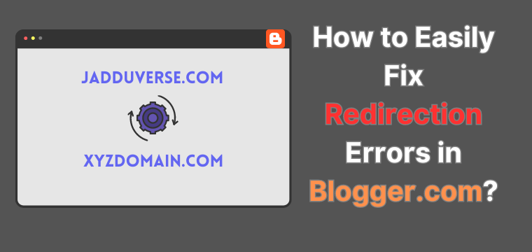 Fix Redirect Error in Blogger